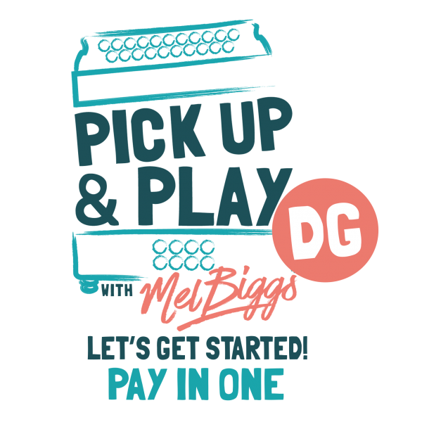 Pick Up & Play with Mel Biggs Let's Get Started Pay In One Online Course for Absolute Beginner DG Melodeon from expert tutor Mel Biggs