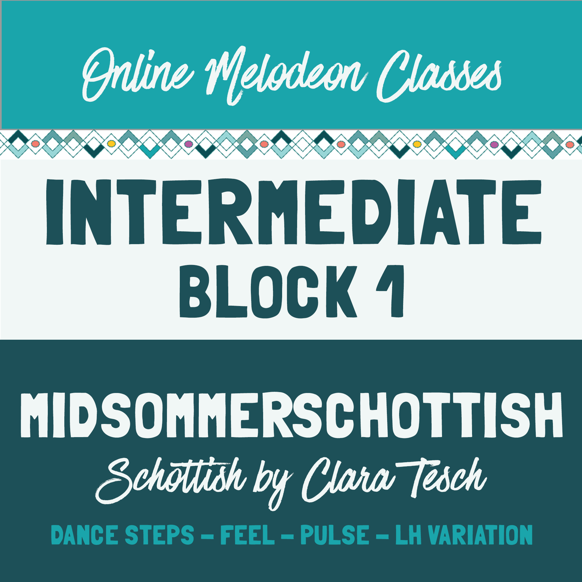 The Melodeon Zone: Intermediate Classes Block 1