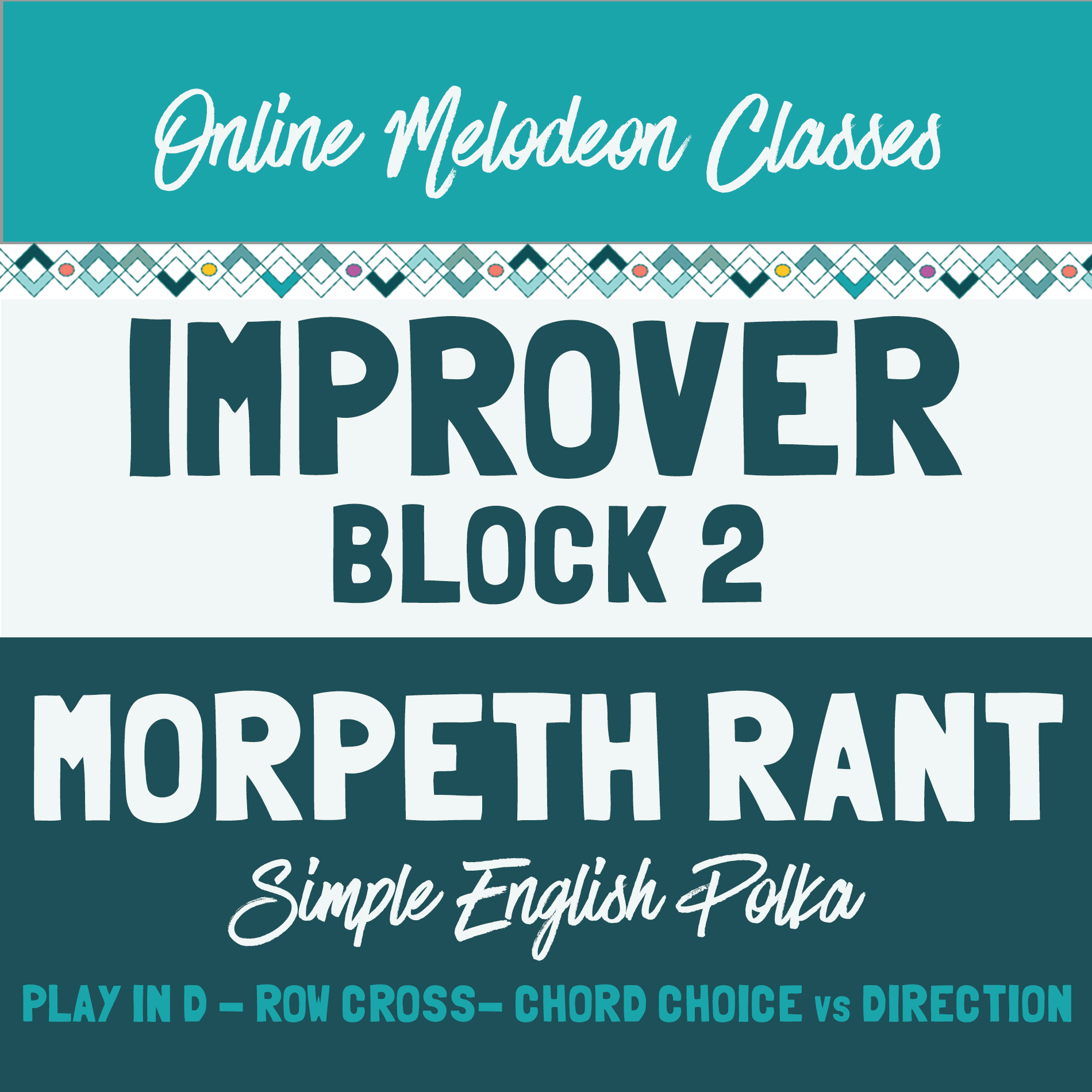 The Melodeon Zone: Improver Classes Block 2