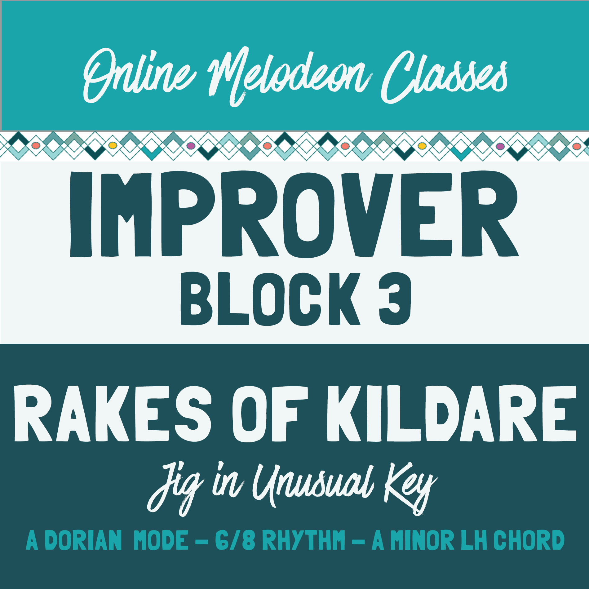 The Melodeon Zone: Improver Classes Block 3