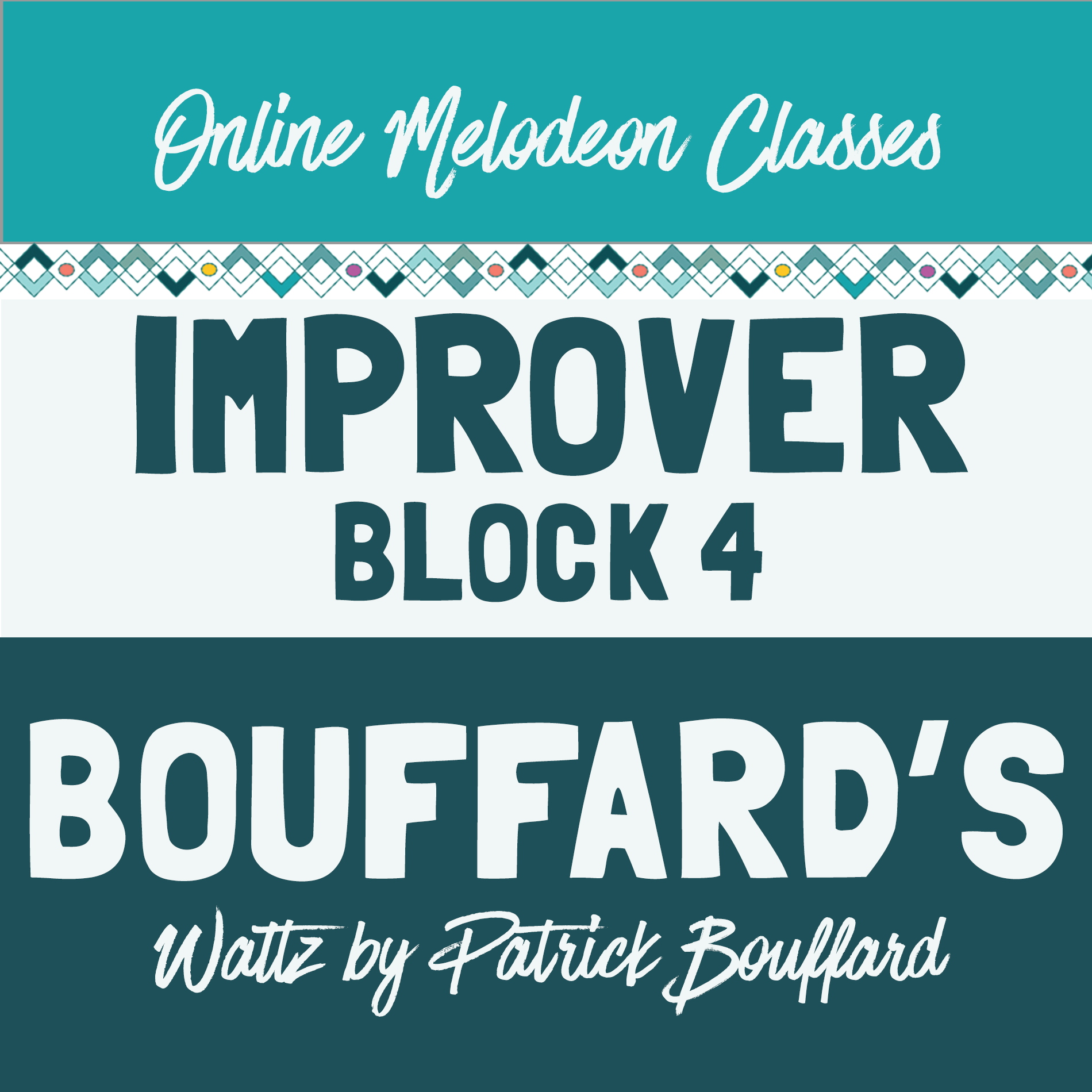 The Melodeon Zone: Improver Classes Block 4