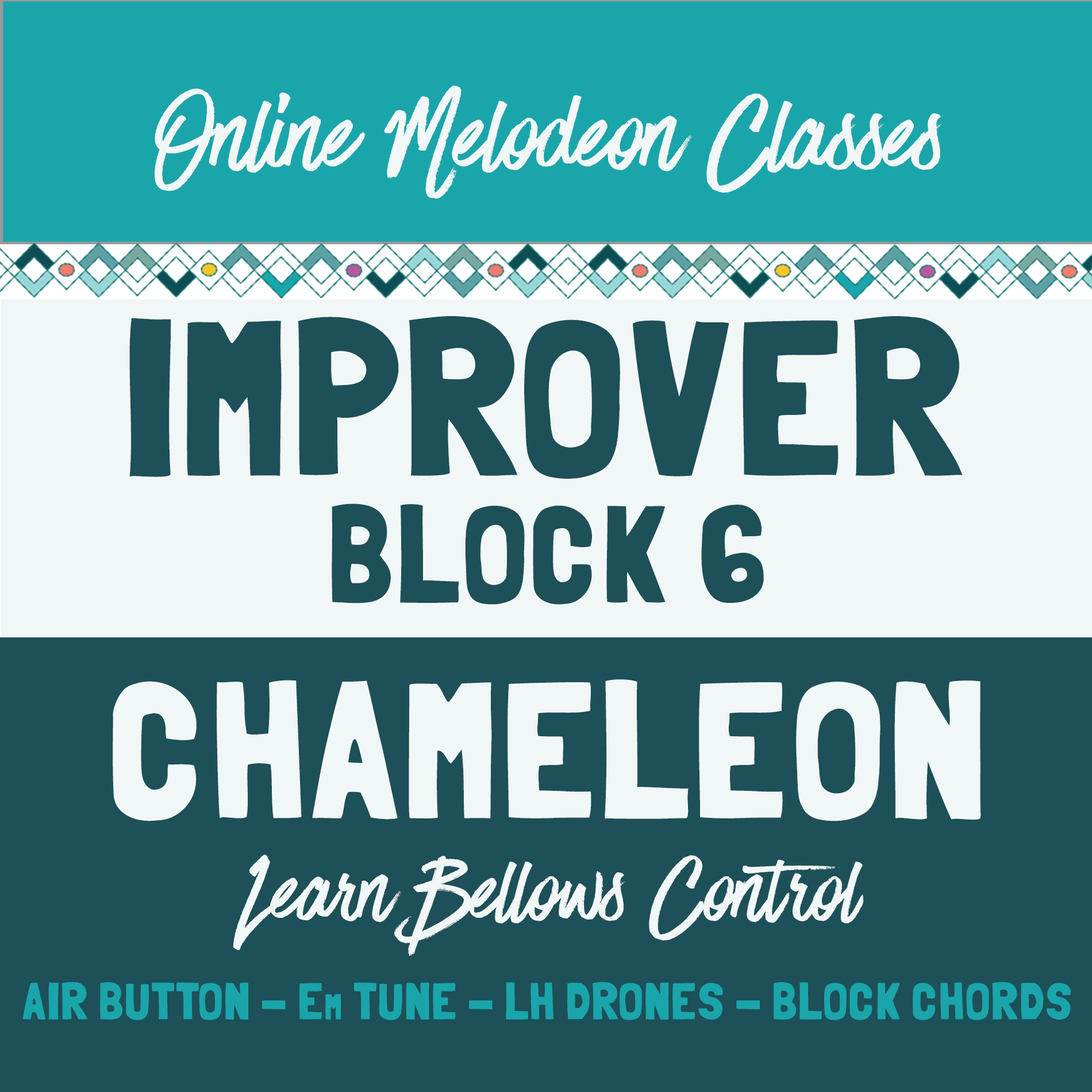 The Melodeon Zone: Improver Classes Block 6